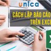 Cách lập báo cáo tài chính trên Excel